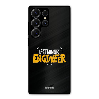 Last Minute Engineer Samsung Galaxy S25 Ultra Mobile Back Cover - Typography PrintShield Case