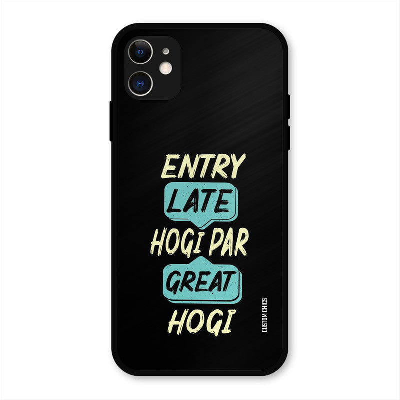 Late And Great iPhone 11 Mobile Back Cover - Typography PrintShield Case