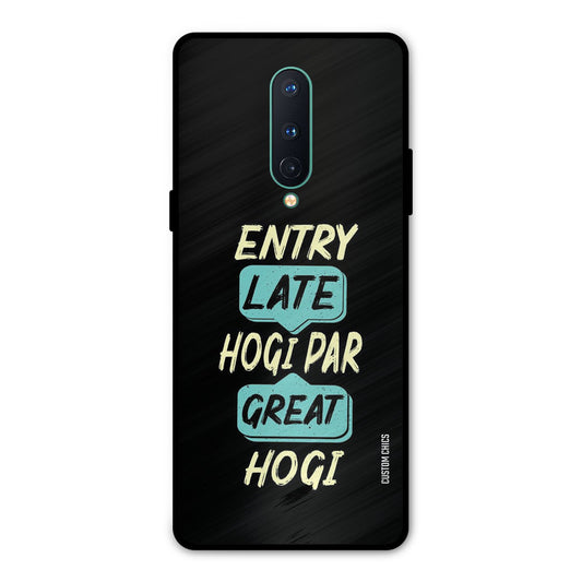 Late And Great Oneplus 8 Mobile Back Cover - Typography PrintShield Case
