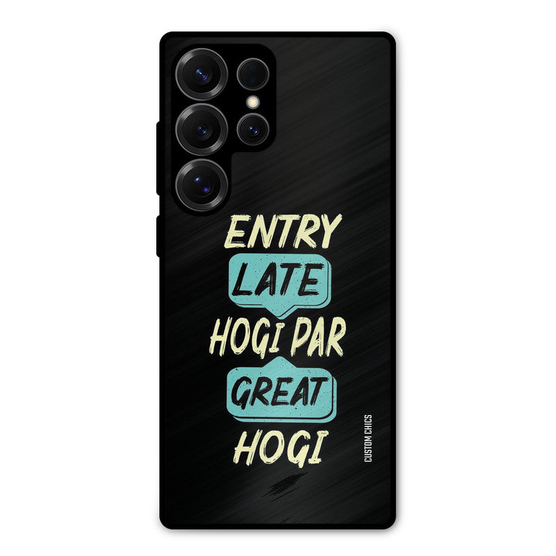 Late And Great Samsung Galaxy S25 Ultra Mobile Back Cover - Typography PrintShield Case