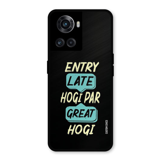 Late And Great OnePlus 10R Mobile Back Cover - Typography PrintShield Case