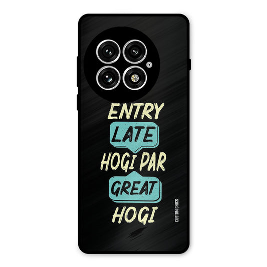 Late And Great Oneplus 13 Mobile Back Cover - Typography PrintShield Case
