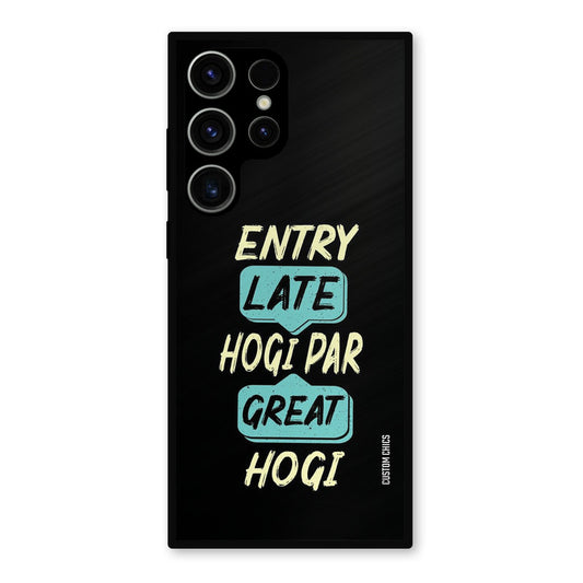 Late And Great Samsung Galaxy S23 Ultra Mobile Back Cover - Typography PrintShield Case