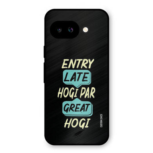 Late And Great Google Pixel 9A Mobile Back Cover - Typography PrintShield Case