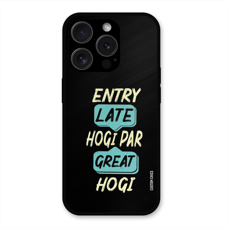Late And Great iPhone 15 Pro Max Mobile Back Cover - Typography PrintShield Case