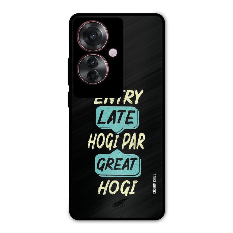 Late And Great Oppo F25 Pro Mobile Back Cover - Typography PrintShield Case