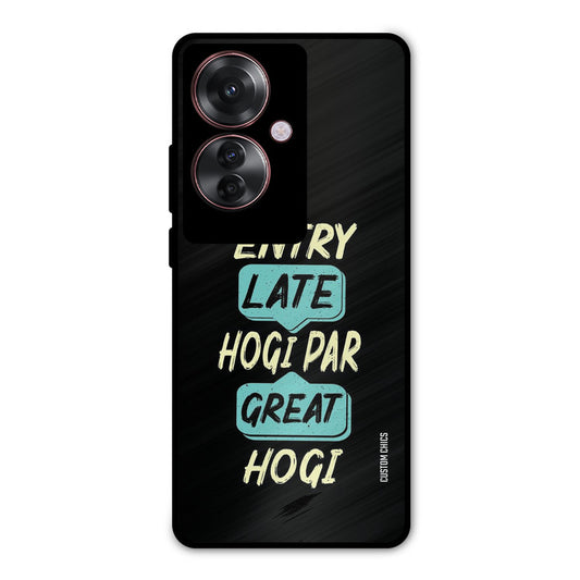 Late And Great Oppo F25 Pro Mobile Back Cover - Typography PrintShield Case
