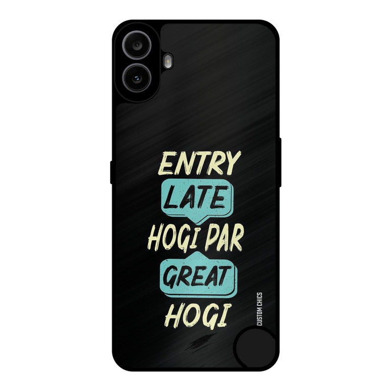 Late And Great Nothing CMF Phone 1 Mobile Back Cover - Typography PrintShield Case