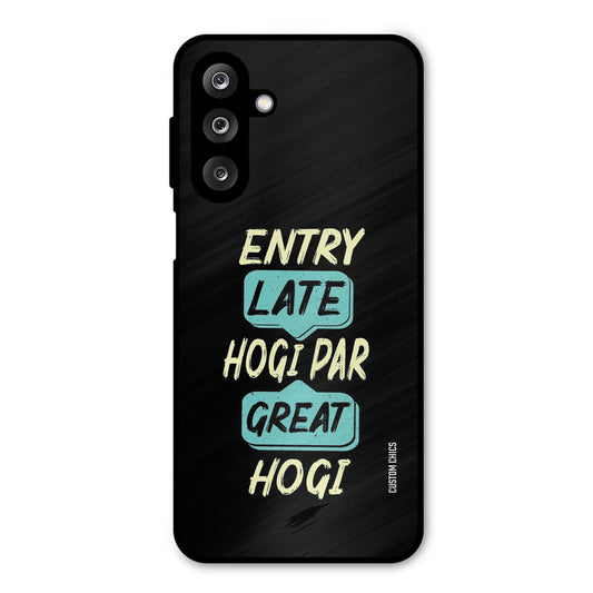 Late And Great Samsung Galaxy M36 Mobile Back Cover - Typography PrintShield Case