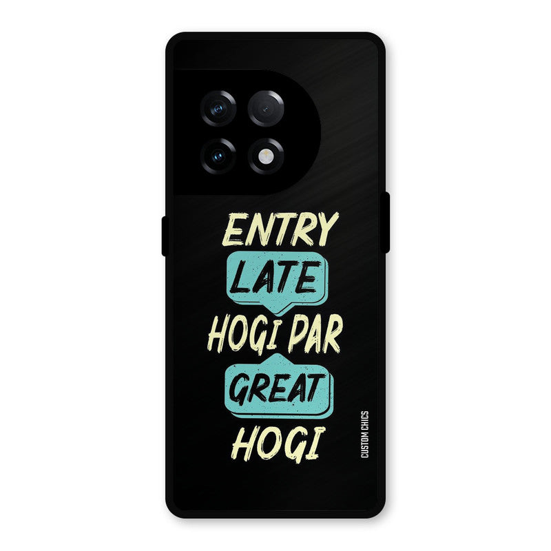 Late And Great OnePlus 11R Mobile Back Cover - Typography PrintShield Case