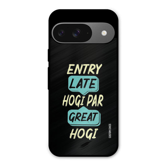 Late And Great Google Pixel 9 Mobile Back Cover - Typography PrintShield Case