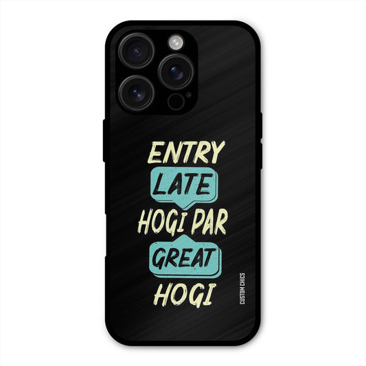Late And Great iPhone 16 Pro Mobile Back Cover - Typography PrintShield Case
