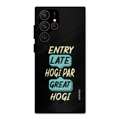 Late And Great Samsung Galaxy S22 Ultra Mobile Back Cover - Typography PrintShield Case