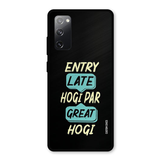 Late And Great Samsung Galaxy S20 FE 5G Mobile Back Cover - Typography PrintShield Case