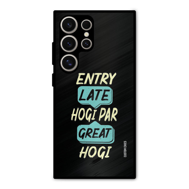 Late And Great Samsung Galaxy S24 Ultra Mobile Back Cover - Typography PrintShield Case