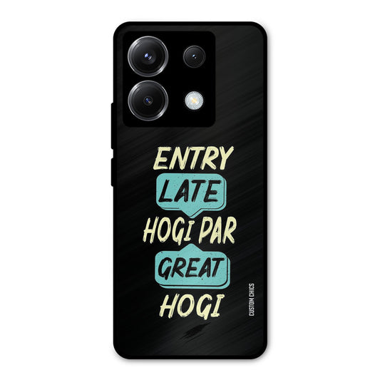 Late And Great Poco X6 Mobile Back Cover - Typography PrintShield Case