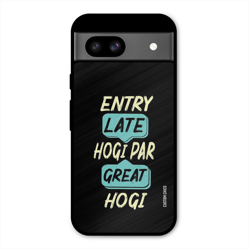 Late And Great Google Pixel 8a Mobile Back Cover - Typography PrintShield Case