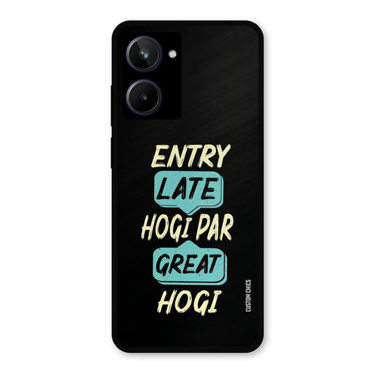 Late And Great Realme 10 Mobile Back Cover - Typography PrintShield Case