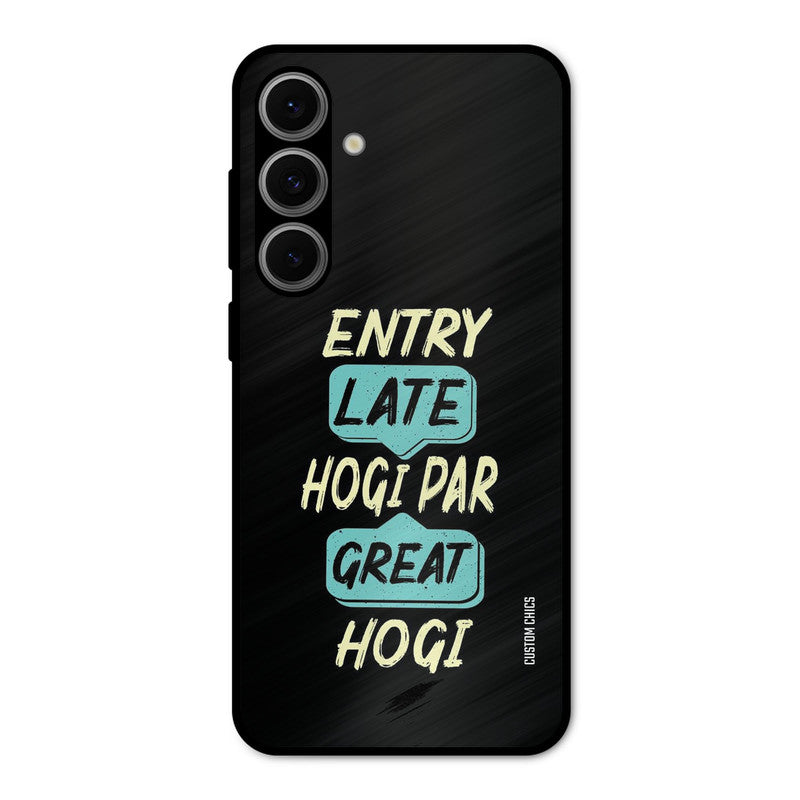 Late And Great Samsung Galaxy S24 Mobile Back Cover - Typography PrintShield Case
