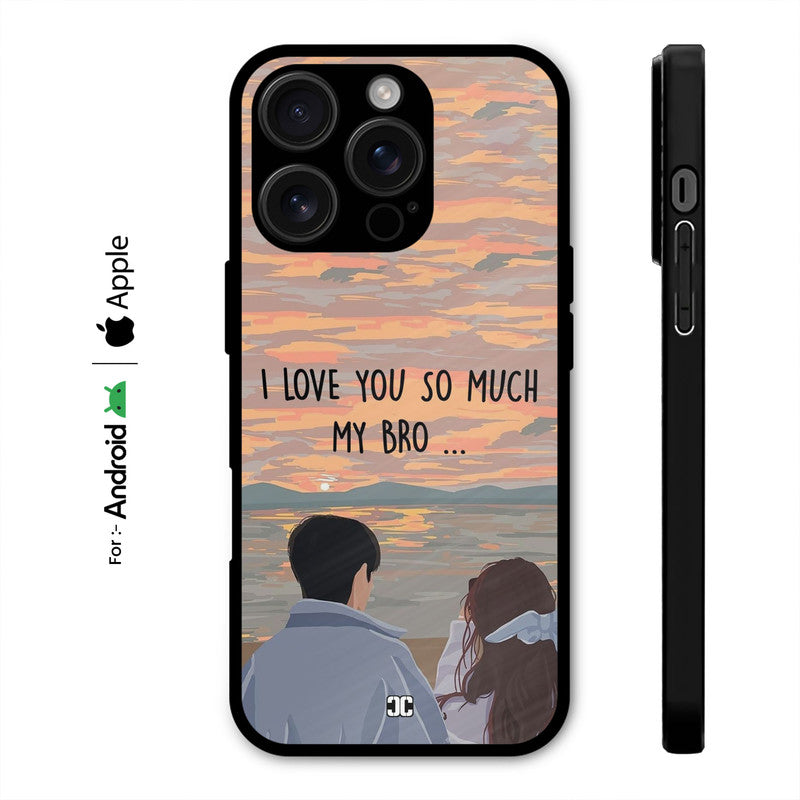 Love Your Bro Case – Premium PrintShield Mobile Cover