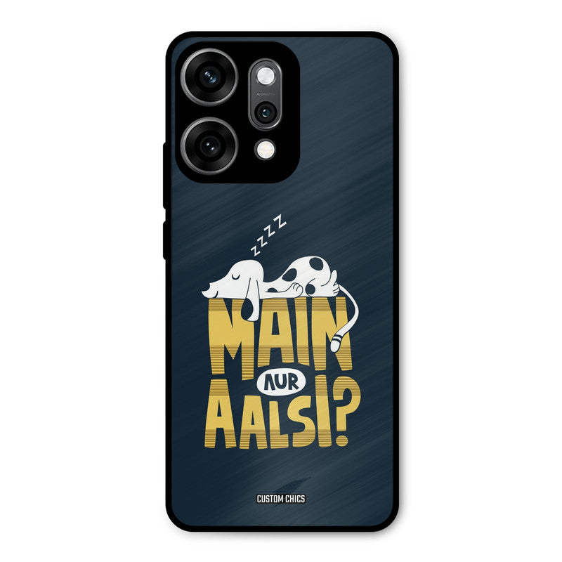 Main Aur Aalsi Oppo Reno 14 Pro Mobile Back Cover - Typography PrintShield Case