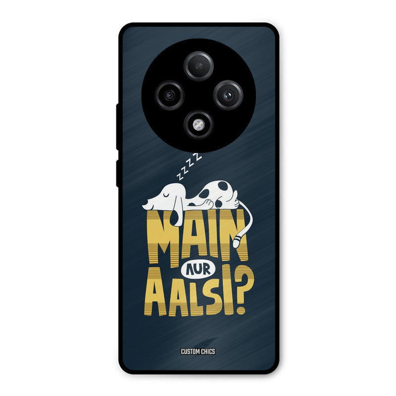 Main Aur Aalsi Oppo F27 Pro Plus 5G Mobile Back Cover - Typography PrintShield Case