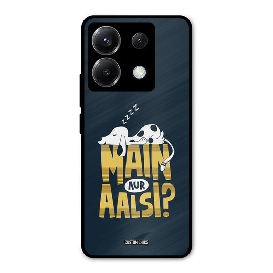 Main Aur Aalsi Poco X6 Mobile Back Cover - Typography PrintShield Case