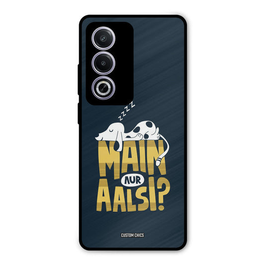 Main Aur Aalsi Oppo K12x Mobile Back Cover - Typography PrintShield Case