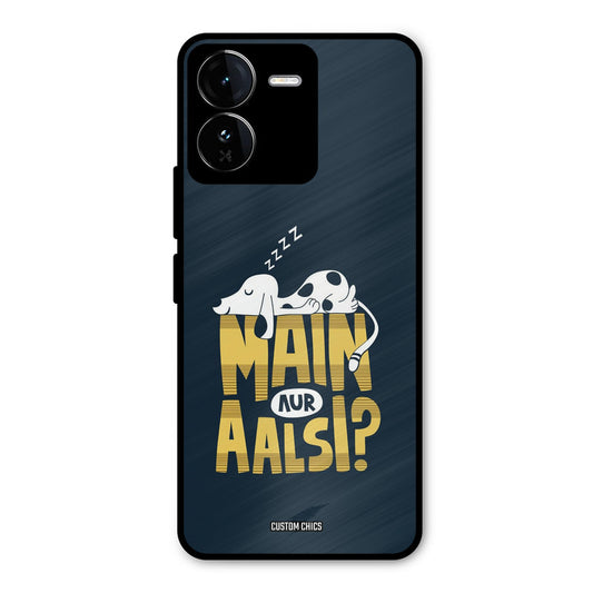 Main Aur Aalsi iQOO Z9 Mobile Back Cover - Typography PrintShield Case