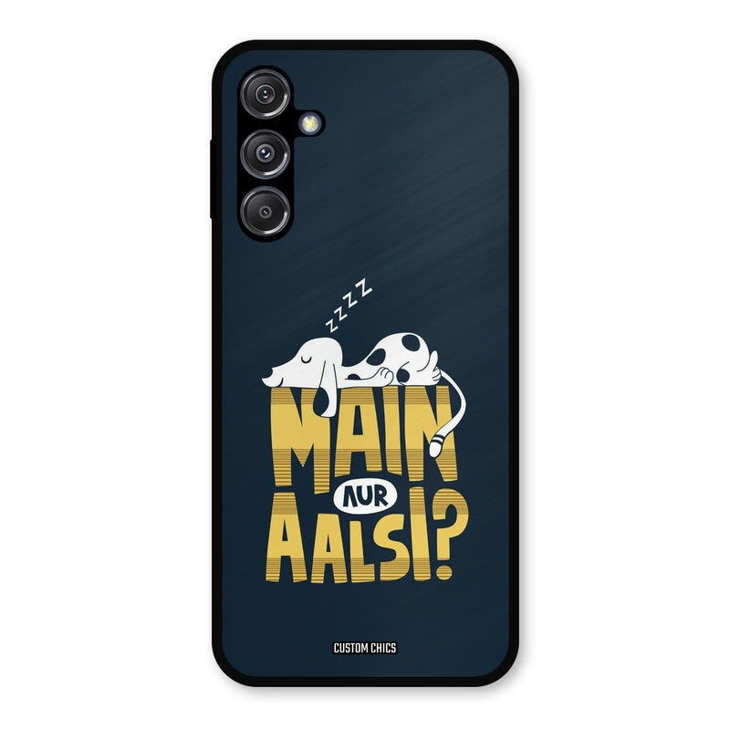 Main Aur Aalsi Samsung Galaxy M34 5G Mobile Back Cover - Typography PrintShield Case