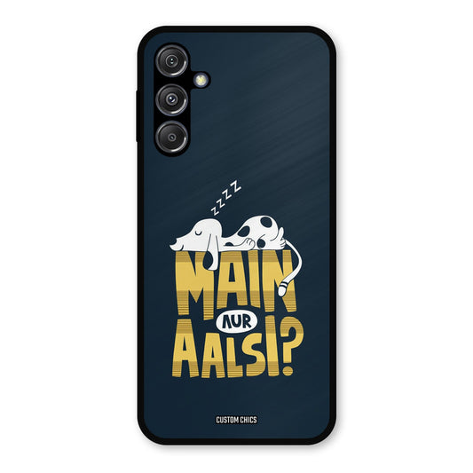 Main Aur Aalsi Samsung Galaxy M34 5G Mobile Back Cover - Typography PrintShield Case