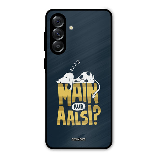 Main Aur Aalsi Samsung Galaxy A36 Mobile Back Cover - Typography PrintShield Case