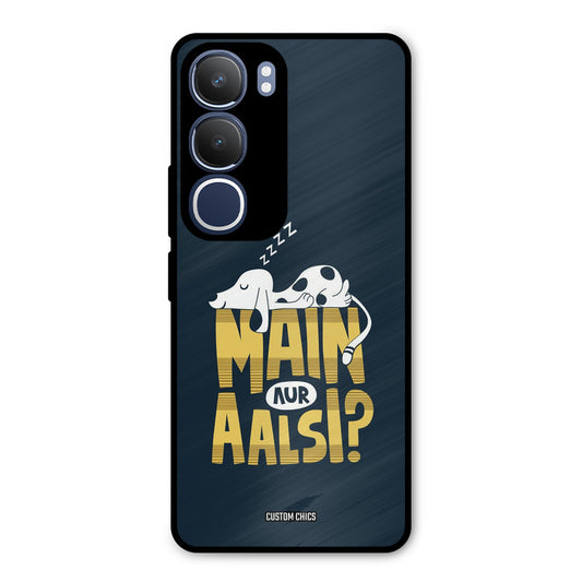 Main Aur Aalsi Vivo Y29 Mobile Back Cover - Typography PrintShield Case