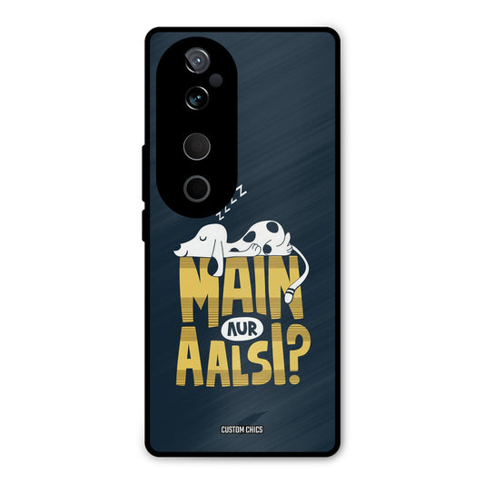 Main Aur Aalsi Vivo V40 Mobile Back Cover - Typography PrintShield Case