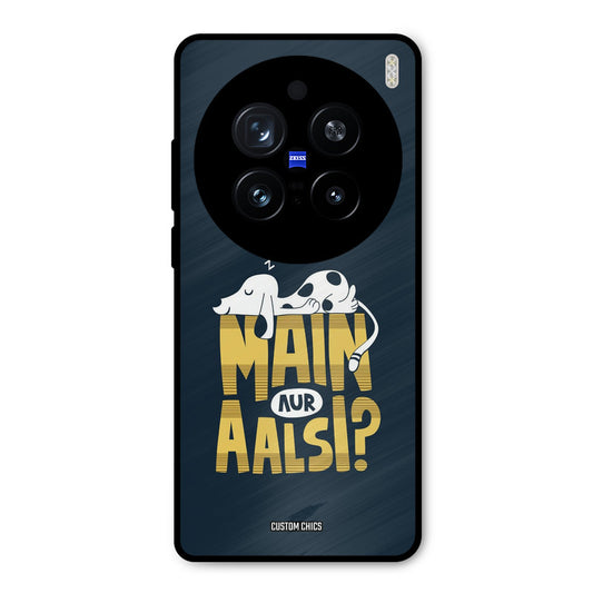 Main Aur Aalsi Vivo X200 Pro Mobile Back Cover - Typography PrintShield Case