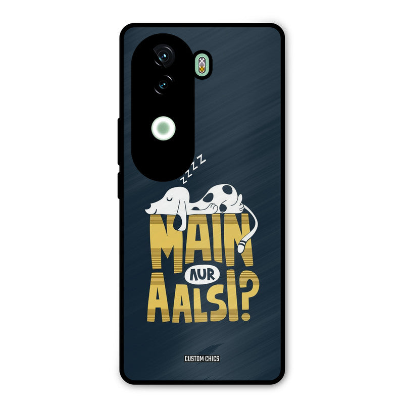 Main Aur Aalsi iQOO Z9s Mobile Back Cover - Typography PrintShield Case