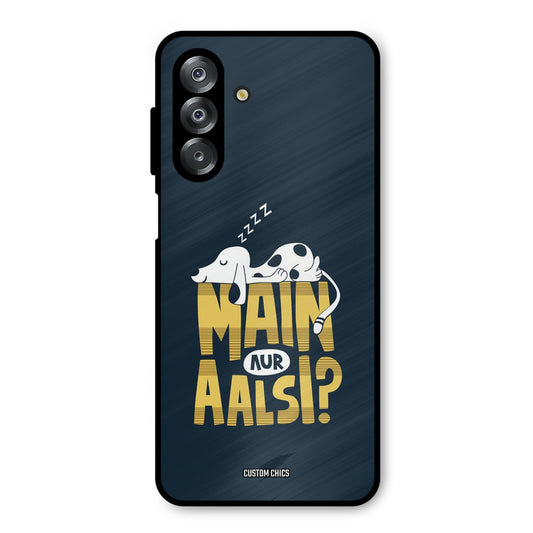 Main Aur Aalsi Samsung Galaxy A26 Mobile Back Cover - Typography PrintShield Case