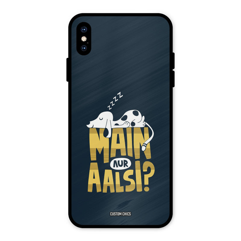 Main Aur Aalsi iPhone XS Max Mobile Back Cover - Typography PrintShield Case