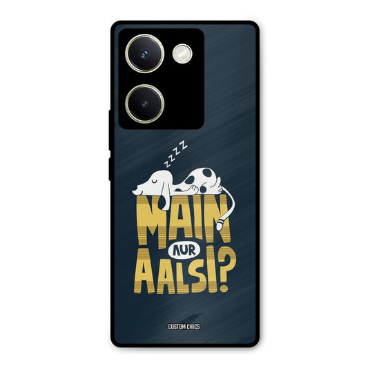 Main Aur Aalsi Vivo Y200 Pro Mobile Back Cover - Typography PrintShield Case