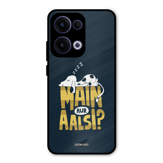 Main Aur Aalsi Oppo Reno 13 5G Mobile Back Cover - Typography PrintShield Case