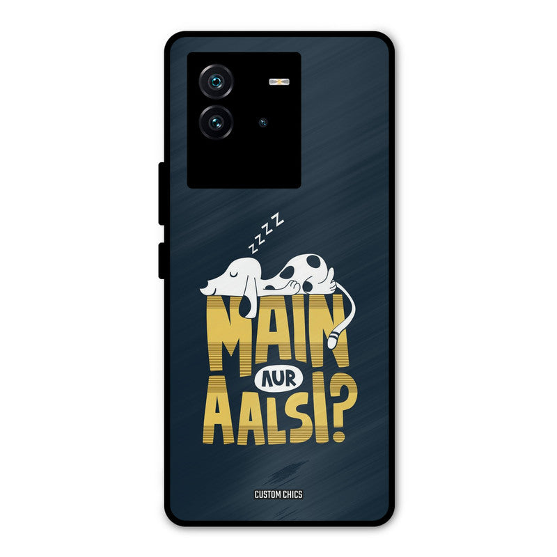 Main Aur Aalsi iQOO Neo 6 5G Mobile Back Cover - Typography PrintShield Case