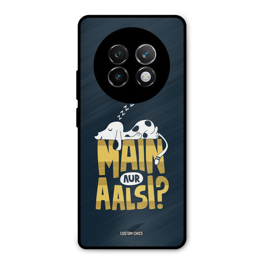 Main Aur Aalsi Realme 13 Plus Mobile Back Cover - Typography PrintShield Case