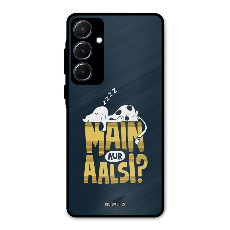 Main Aur Aalsi Samsung Galaxy A55 5G Mobile Back Cover - Typography PrintShield Case