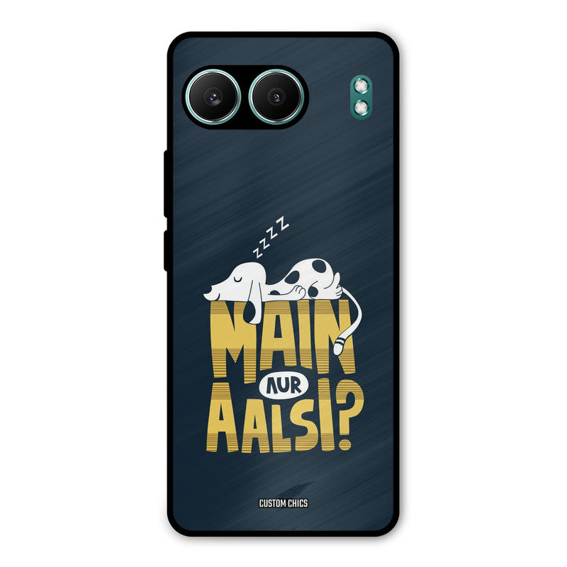 Main Aur Aalsi OnePlus Nord 4 Mobile Back Cover - Typography PrintShield Case