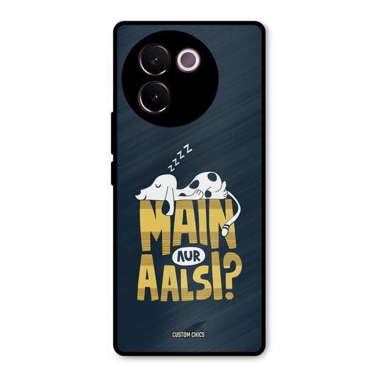 Main Aur Aalsi Vivo V30e Mobile Back Cover - Typography PrintShield Case