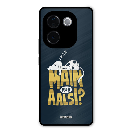 Main Aur Aalsi Vivo T3 Pro Mobile Back Cover - Typography PrintShield Case