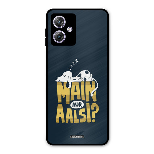 Main Aur Aalsi Motorola G64 5G Mobile Back Cover - Typography PrintShield Case