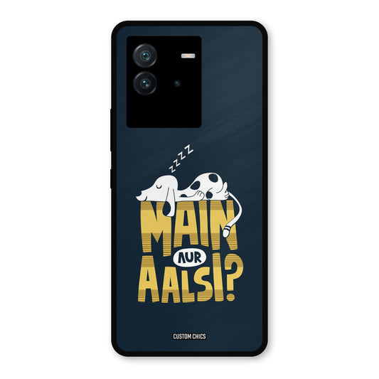 Main Aur Aalsi iQoo Neo 6 Mobile Back Cover - Typography PrintShield Case