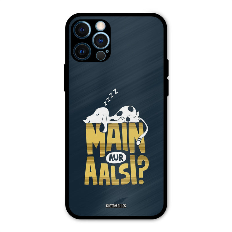 Main Aur Aalsi iPhone 12 Pro Mobile Back Cover - Typography PrintShield Case