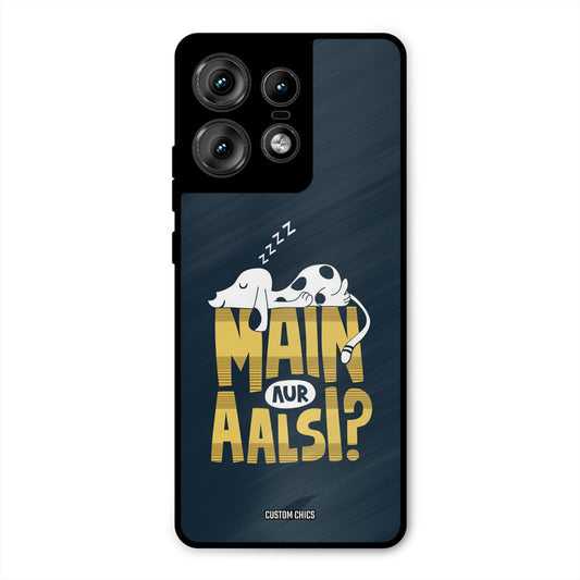 Main Aur Aalsi Motorola Edge 50 Pro Mobile Back Cover - Typography PrintShield Case